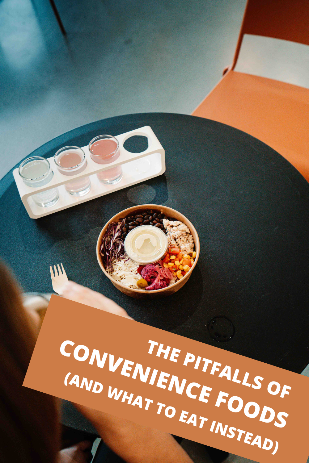 The pitfalls of convenience foods (and what to eat instead)
