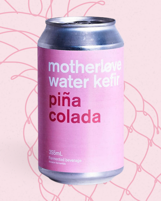 Motherlove ferments pina colada water kefir in a can